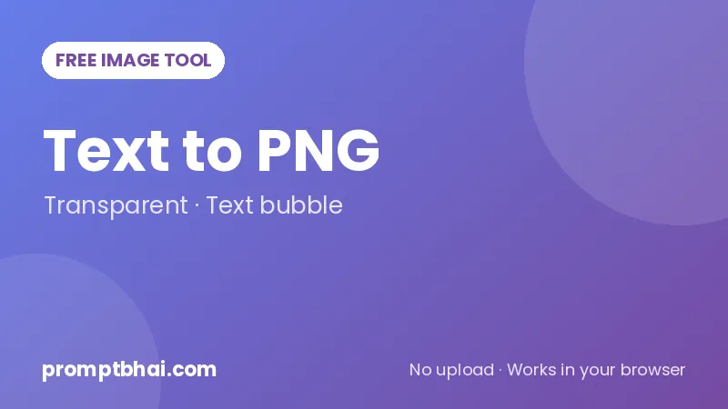 Text to PNG Maker
