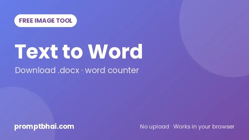 Text to Word Converter